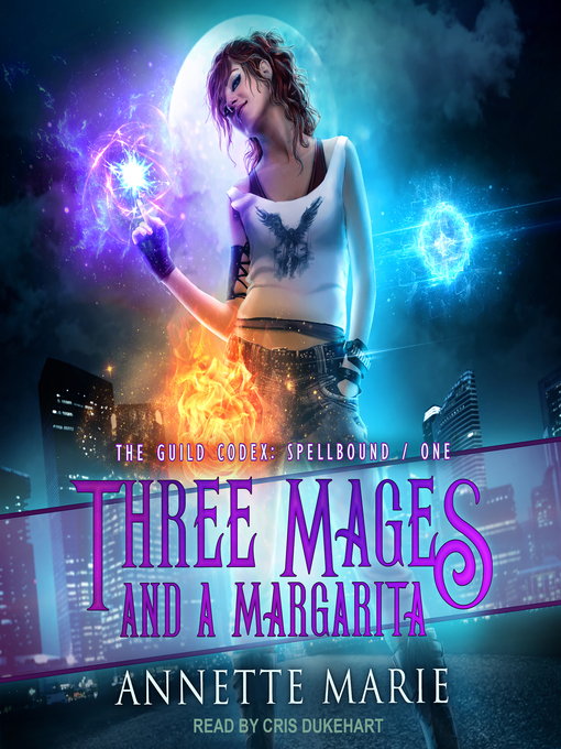 Title details for Three Mages and a Margarita by Annette Marie - Available